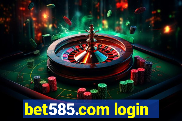 bet585.com login